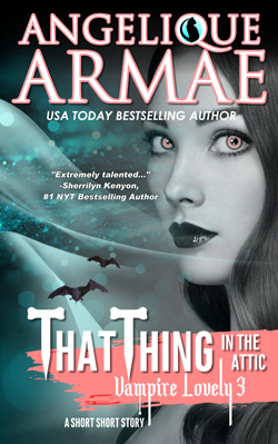 angelique armae's That thing in the attic